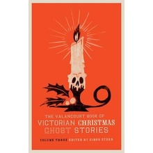 The Valancourt Book of Victorian Christmas Ghost Stories, Volume Three