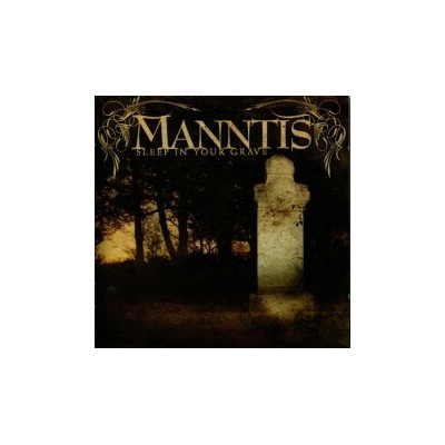 Manntis - Sleep In Your Grave CD