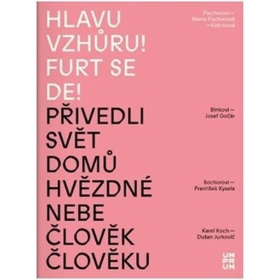 Hlavu vzhůru! Furt se de!