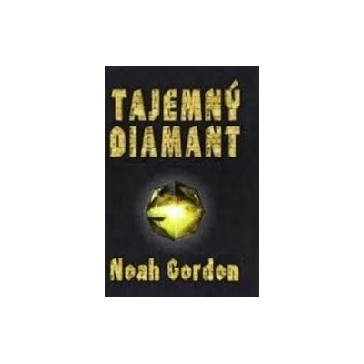 Tajemný diamant - Noah Gordon