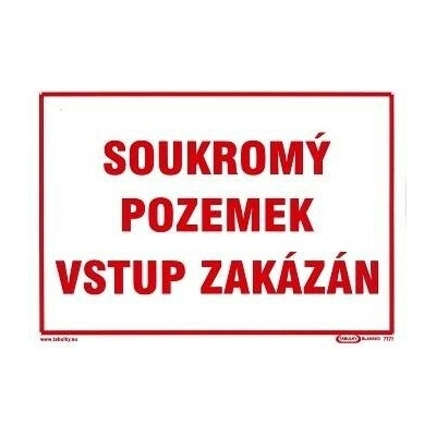Tabulka Soukromý pozemek, vstup zakázán