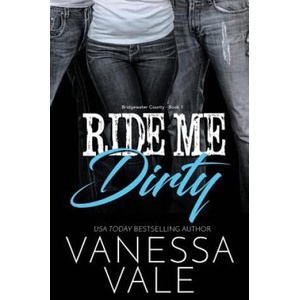 Ride Me Dirty | Vanessa Vale (ISBN: 9781795947190)