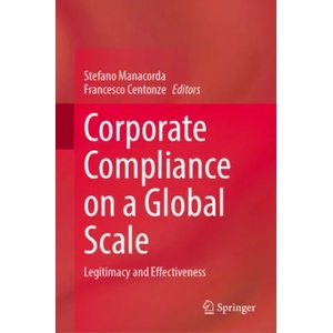 Corporate Compliance on a Global Scale | Stefano Manacorda, Francesco Centonze (ISBN: 9783030816544)