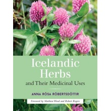 Icelandic Herbs and Their Medicinal Uses Robertsdottir Anna Rosa