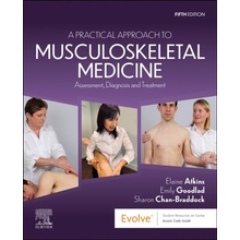 A Practical Approach to Musculoskeletal Medicine, Assessment, Diagnosis and Treatment, 5th Edition Elsevier