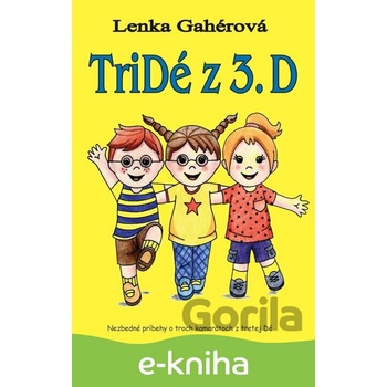 Tridé z 3.D - Lenka Gahérová