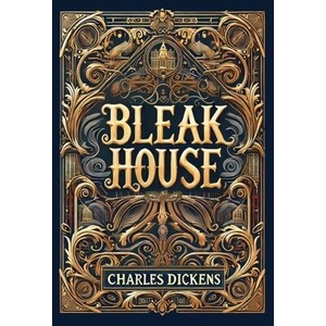 Bleak House (Collector's Edition) (Laminated Hardback with Jacket) | Charles Dickens (ISBN: 9781998736256)
