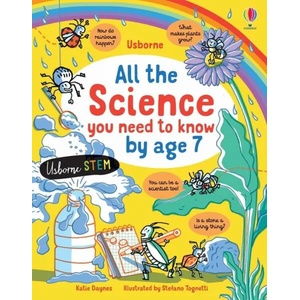All the Science You Need to Know By Age 7 (ISBN: 9781474968966)