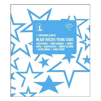 Mladé hvězdy / Young Stars. 1. sympozium Litomyšl - Martin Dostál