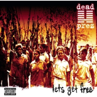DEAD PREZ: LETS GET FREE LP
