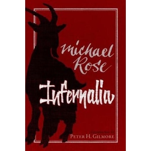 Infernalia: The Writings of Michael Rose (ISBN: 9780988553699)
