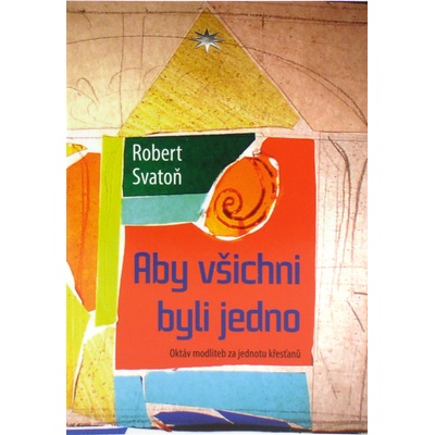 Aby všichni byli jedno