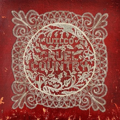 WILCO - CRUEL COUNTRY CD