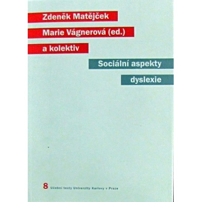 Sociální aspekty dyslexie - Zdeněk Matějček, Marie Vágnerová