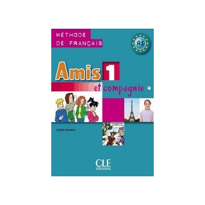 Amis et Compagnie 1 Livre de l'éleve