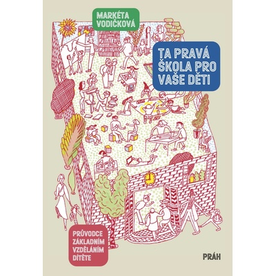 Ta pravá škola pro vaše děti