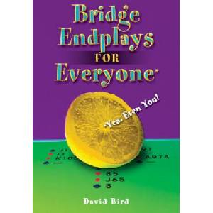 Bridge Endplays | David Bird (ISBN: 9781897106365)