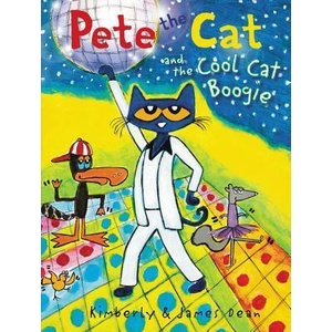 Pete the Cat and the Cool Cat Boogie | James Dean, James Dean (ISBN: 9780062404343)
