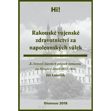 Rakouské vojenské zdravotnictví za napoleonských válek - Jiří Luňáček