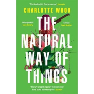 Natural Way of Things | Charlotte Wood (2019)