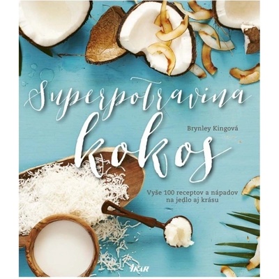 Kingová Brynley Superpotravina kokos