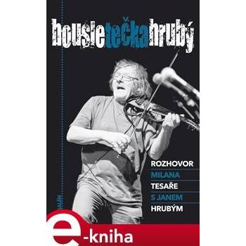 Housle tečka Hrubý - Milan Tesař, Jan Hrubý