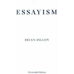 Essayism (ISBN: 9781910695418)