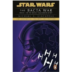 Star Wars X-Wing Series - The Bacta War | Michael A. Stackpole (ISBN: 9781804941751)