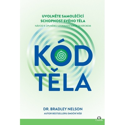 Kód těla - Bradley Nelson