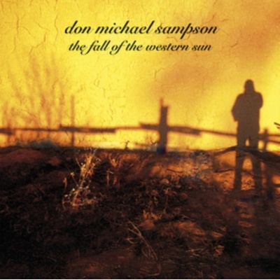 The Fall of the Western Wind - Don Michael Sampson - Digipak CD