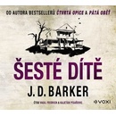 Šesté dítě - J.D. Barker