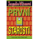 První starosti