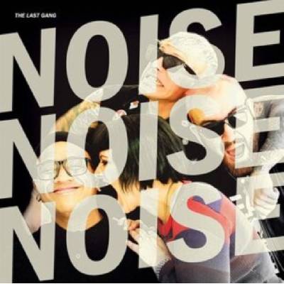 Last Gang - Noise Noise Noise CD