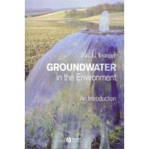 Groundwater in the Environment - An Introduction | Paul Younger (ISBN: 9781405121439)