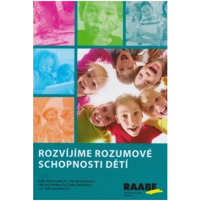 Rozvíjíme rozumové schopnosti dětí - Helena Hazuková; Martina Lietavcová; Hana Štefánko