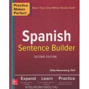 Practice Makes Perfect Spanish Sentence Builder, Second Edition | Gilda Nissenberg (ISBN: 9781260019254)