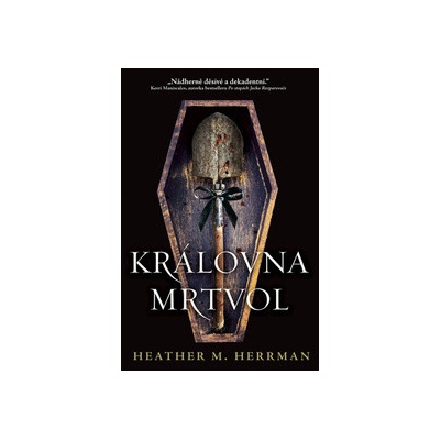 Královna mrtvol - Heather Herrman