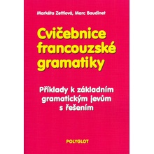 Cvičebnice francouzské gramatiky - Markéta Zettlová, Marc Baudinet