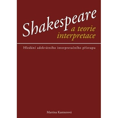 Shakespeare a teorie interptretace