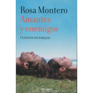 Amantes Y Enemigos / Lovers and Enemies | Rosa Montero (ISBN: 9788490629284)