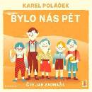 Bylo nás pět