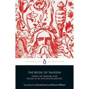 Book of Taliesin | Rowan Williams, Gwyneth Lewis (ISBN: 9780141396934)