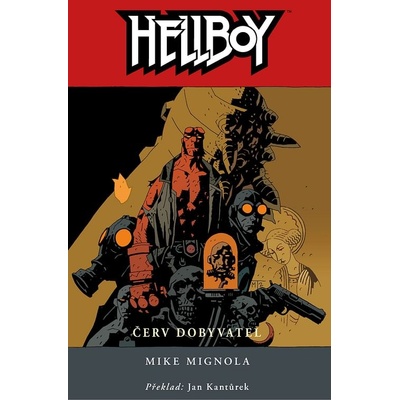 Hellboy 5 - Červ dobyvatel - Mike Mignola