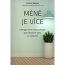 Méně je více – Nalezněte život, jaký chcete v tom, co máte - BECKER Joshua