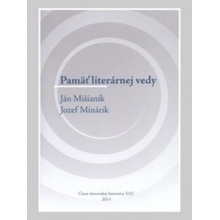 Pamäť literárnej vedy - Ján Mišianik, Jozef Minárik