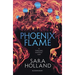 Phoenix Flame | Sara Holland (ISBN: 9781526621559)