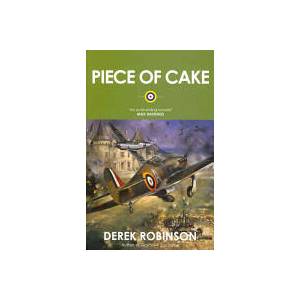 Piece of Cake | Derek Robinson (ISBN: 9780857050939)