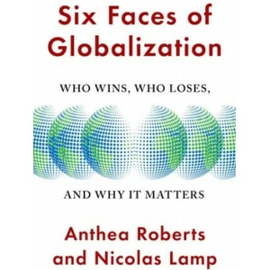 Six Faces of Globalization | Nicolas Lamp (ISBN: 9780674245952)