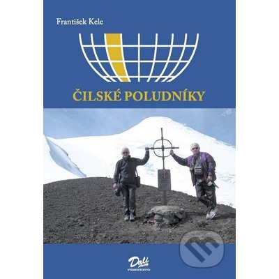 Čilské poludníky - František Kele