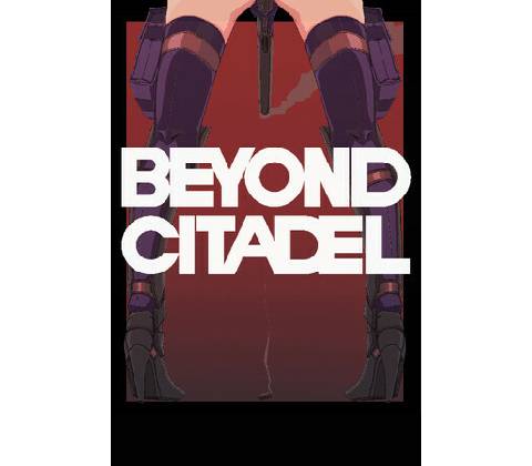 Beyond Citadel